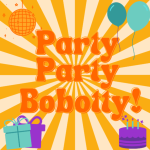 Logo for Party Party Bobotty summer theme. Image includes orange designs plus a disco ball, balloons, birthday cake, and presents.