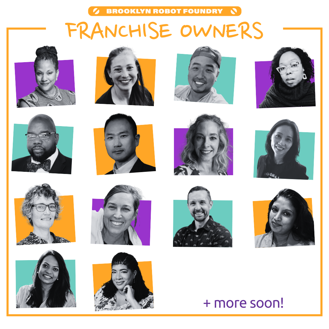 14 photos of Brooklyn Robot Foundry franchisees with colorful blocks of color behind them. The Brooklyn Robot Foundry logo sits at the top, along with the title 